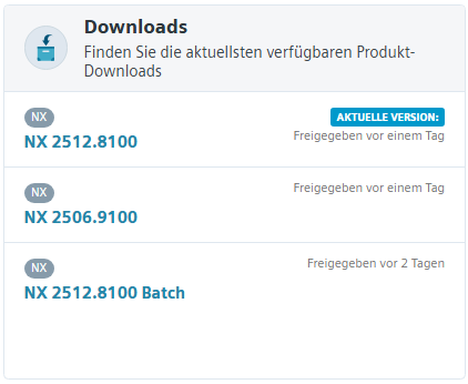 Siemens Support Center Downloads: NX 2512.8100 als Aktuelle Version, NX 2506.9100 und NX 2512.8100 Batch