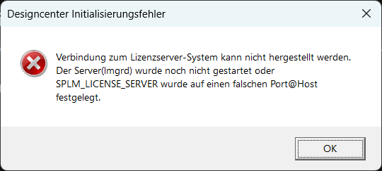 NX: Designcenter Initialisierungsfehler – Verbindung zum Lizenzserver-System kann nicht hergestellt werden