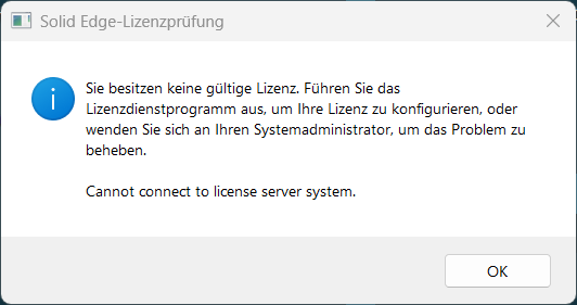 Solid Edge: Sie besitzen keine gültige Lizenz – Cannot connect to license server system